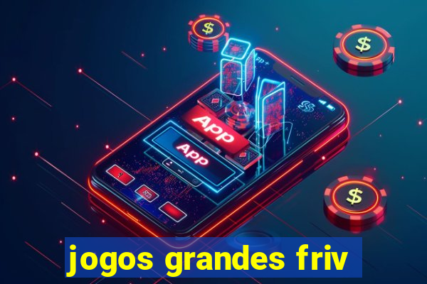 jogos grandes friv